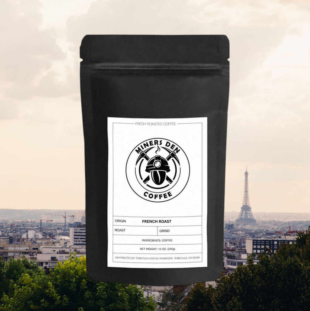 French Roast - Miners Den Coffee