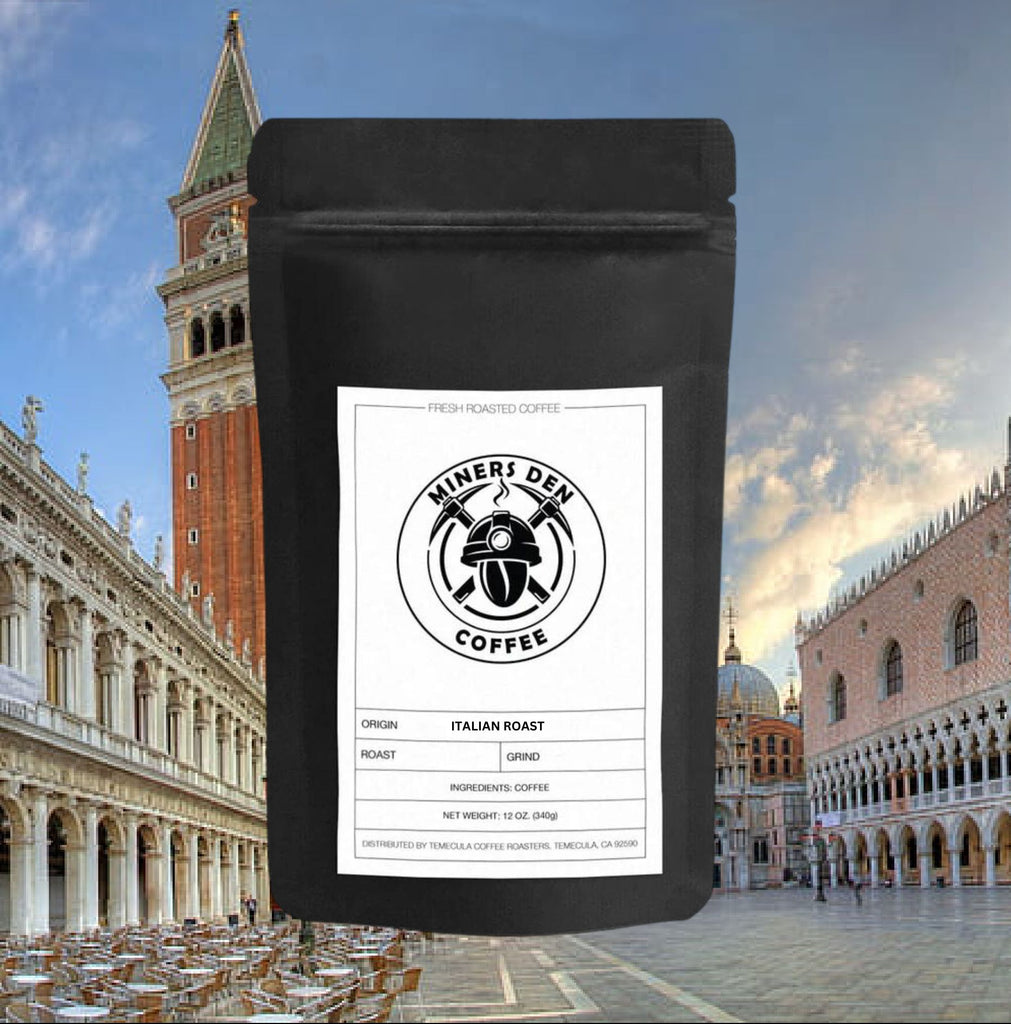 Italian Roast - Miners Den Coffee